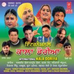 International Kala Doriya - Dilkhush Brothers Song Download